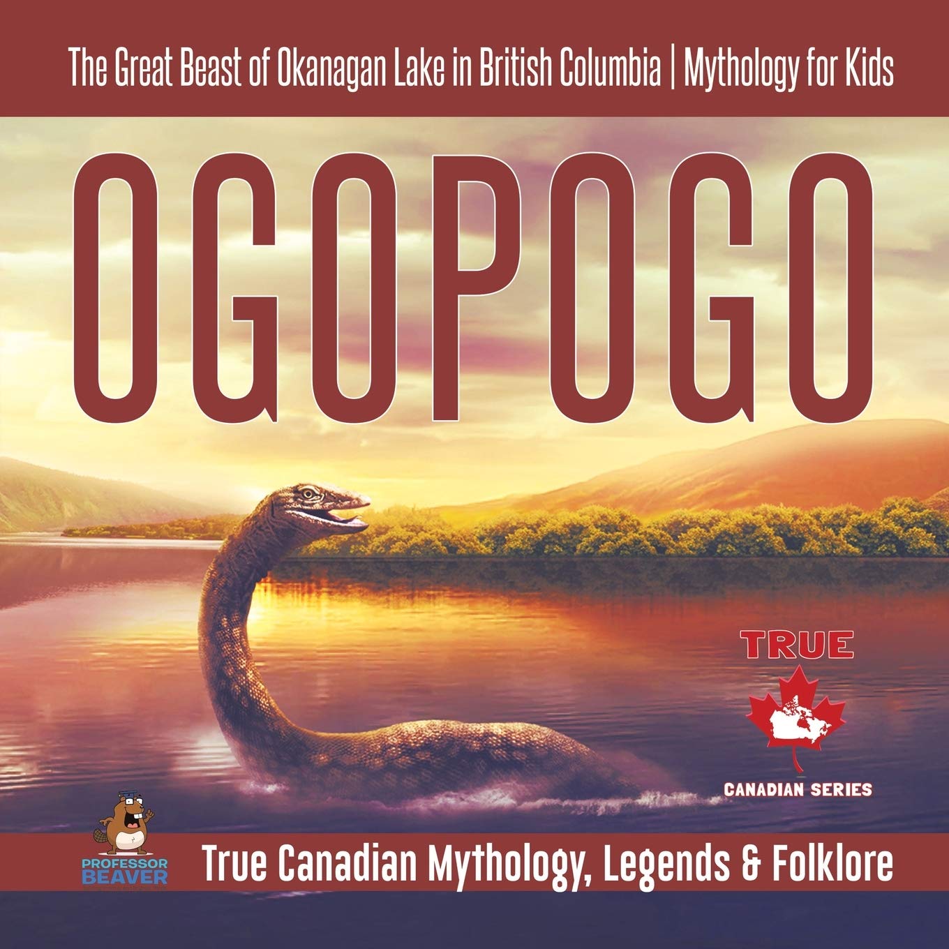 洋書 The Okanagan Mystery Ogopogo by Moon Ogopogo - The Great Beast of Okanagan Lake in British Columbia